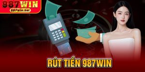 Rút Tiền 987WIN