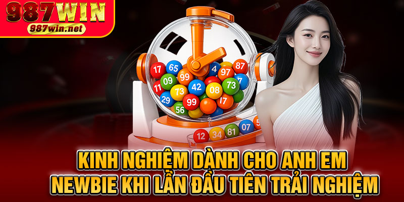 Kinh Nghiệm Dành Cho Anh Em Newbie Khi Lần Đầu Tiên Trải Nghiệm